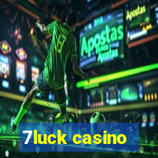 7luck casino